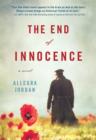 The End of Innocence : A Novel - eBook