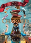 Charmed : The Fairy Tale Reform School #2 - Book