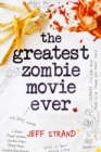 The Greatest Zombie Movie Ever - eBook