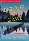 Dig Deep My Grave - eBook