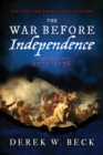 The War Before Independence : 1775-1776 - eBook