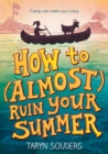 How to (Almost) Ruin Your Summer - eBook