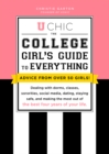 U Chic : The College Girl's Guide to Everything: Dealing with Dorms, Classes, Sororities, Social Media, Dating, Staying Safe, and Making the Most Out of the Best Four Years of Your Life - eBook