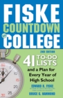 Fiske Countdown to College : 41 To-Do Lists and a Plan for Every Year of High School - eBook