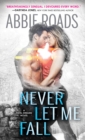Never Let Me Fall - eBook