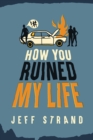 How You Ruined My Life - eBook