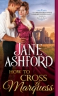 How to Cross a Marquess - eBook
