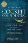 Cockpit Confidential : Everything You Need to Know about Air Travel: Questions, Answers, and Reflections - Book