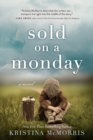 Sold on a Monday : A Novel - eBook