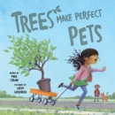 Trees Make Perfect Pets - Book
