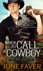 When to Call a Cowboy - eBook