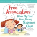 Free Association Where My Mind Goes During Science Class - Book