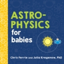 Astrophysics for Babies - Book