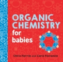 Organic Chemistry for Babies - Book