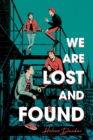We Are Lost and Found - Book