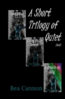 A Short Trilogy of Quiet (Not!) - Book