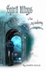 Spirit Wings the Academy : Book One - Book