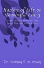 Masters of Life on Meaningful Living : Conversations between Tom, Guru Dick and Guru Harry - Book