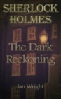 Sherlock Holmes : The Dark Reckoning - Book