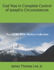 God Was in Complete Control of Joseph's Circumstances - Book