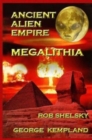 Ancient Alien Empire Megalithia - Book
