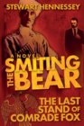 Smiting the Bear : The Last Stand of Comrade Fox - Book