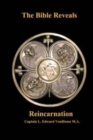 The Bible Reveals Reincarnation - Book