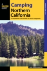 Camping Northern California : A Comprehensive Guide to Public Tent and RV Campgrounds - Book