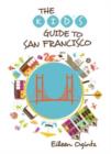 Kid's Guide to San Francisco - Book