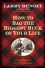 How to Bag the Biggest Buck of Your Life - Book