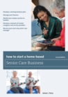 How to Start a Home-Based Senior Care Business - Book