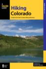 Hiking Colorado : A Guide To The State's Greatest Hiking Adventures - Book