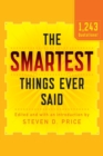 The Smartest Things Ever Said, New and Expanded - Book