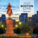 Boston Icons : 50 Symbols Of Beantown - Book