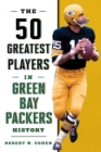 The 50 Greatest Players in Green Bay Packers History - Book