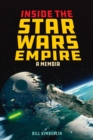 Inside the Star Wars Empire : A Memoir - Book