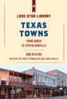 Texas Towns : From Abner to Zipperlandville - Book