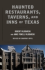 Haunted Restaurants, Taverns, and Inns of Texas - Book