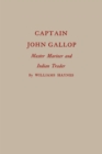 Captain John Gallop : Master Mariner and Indian Trader - Book