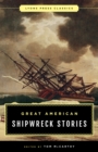 Great American Shipwreck Stories : Lyons Press Classics - Book