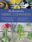 The Homesteader's Herbal Companion : The Ultimate Guide to Growing, Preserving, and Using Herbs - Book