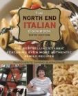 North End Italian Cookbook : The Bestselling Classic Featuring Even More Authentic Family Recipes - Book