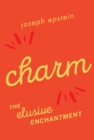 Charm : The Elusive Enchantment - Book