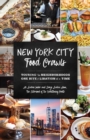 New York City Food Crawls : Touring the Neighborhoods One Bite & Libation at a Time - eBook
