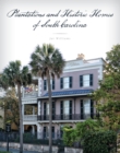 Plantations and Historic Homes of South Carolina - Book
