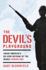 The Devil's Playground : Inside America's Defense of the Deadly Korean DMZ - eBook
