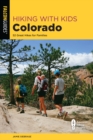 Hiking with Kids Colorado : 52 Great Hikes for Families - Book