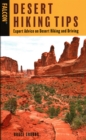Desert Hiking Tips : Expert Advice on Desert Hiking and Driving - Book