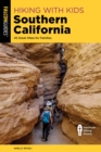 Hiking with Kids Southern California : 45 Great Hikes for Families - Book