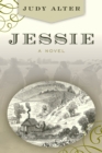 Jessie : A Novel About Jessie Benton Fremont - Book